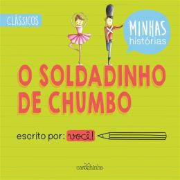 O SOLDADINHO DE CHUMBO