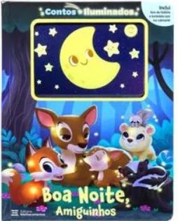 CONTOS ILUMINADOS – BOA NOITE, AMIGUINHOS