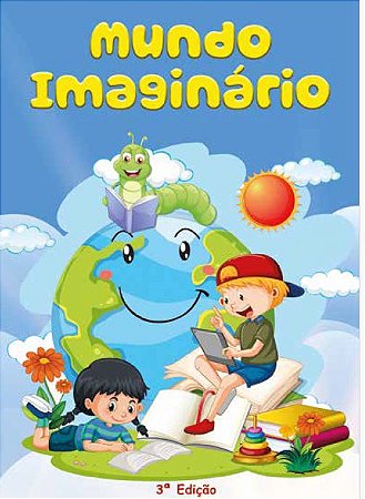 MUNDO IMAGINÁRIO- COLÉGIO OBJETIVO PENHA
