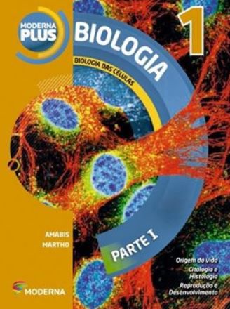Moderna Plus Biologia 1 - Biologia das Células