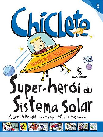 Chiclete - Super-herói do Sistema Solar