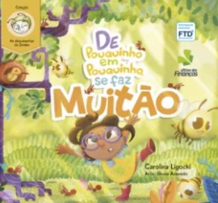 De pouquinho em pouquinho, se faz muitão