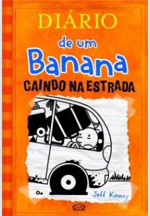 Diário de um Banana #9 -CAINDO NA ESTRADA