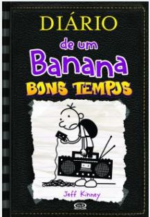 Diário de um Banana vOL.10 ( BONS TEMPOS )