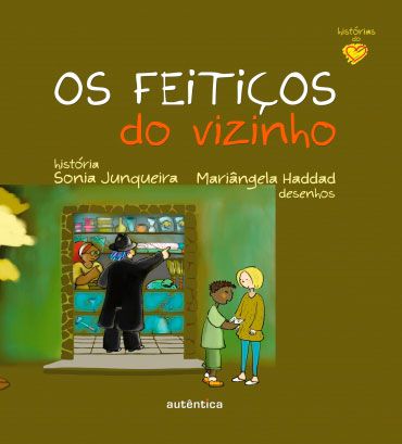 Os feitiços do vizinho