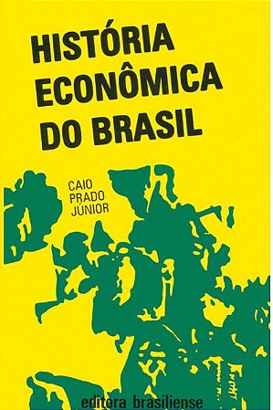 HISTÓRIA ECONÔMICA DO BRASIL