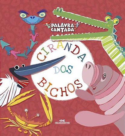 CIRANDA DOS BICHOS LIVRO COM CHIP SONORO NA ÚLTIMA PÁGINA