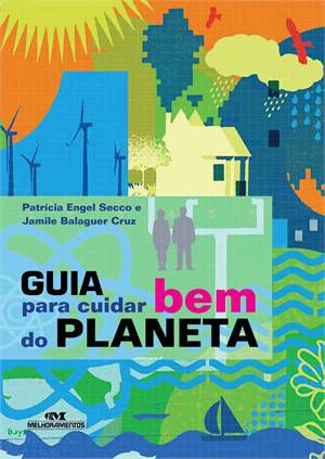GUIA PARA CUIDAR BEM DO PLANETA