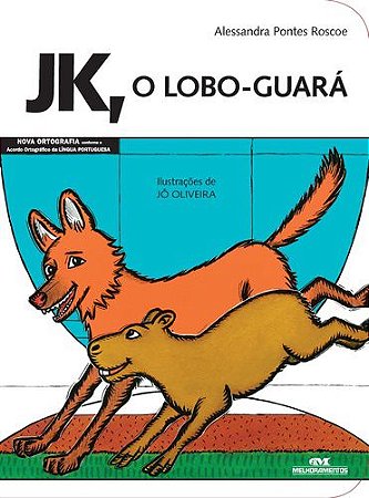 JK, O LOBO-GUARÁ