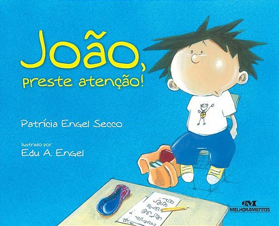 JOÃO, PRESTE ATENÇÃO!