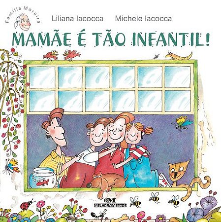 MAMÃE É TÃO INFANTIL!