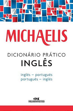 MICHAELIS DICIONÁRIO PRÁTICO INGLÊS