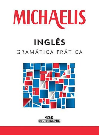 MICHAELIS INGLÊS GRAMÁTICA PRÁTICA