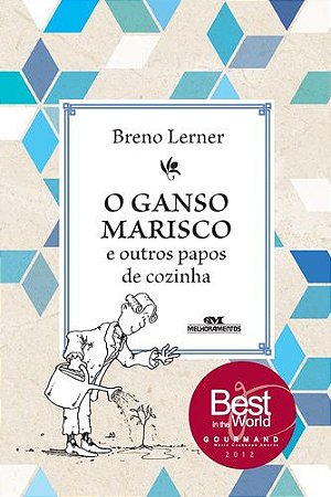 O GANSO MARISCO E OUTROS PAPOS DE COZINHA