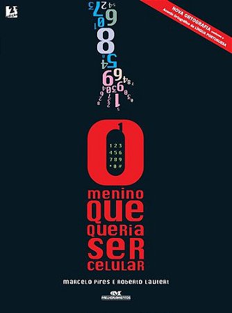 O MENINO QUE QUERIA SER CELULAR
