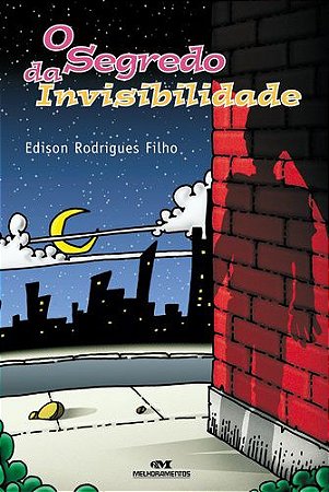 O SEGREDO DA INVISIBILIDADE