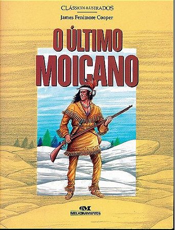 O ÚLTIMO MOICANO