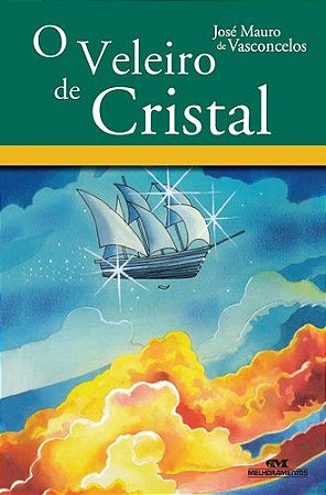 O VELEIRO DE CRISTAL