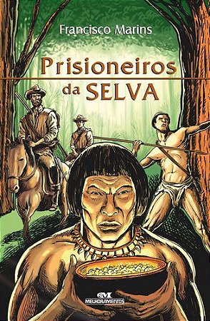 PRISIONEIROS DA SELVA