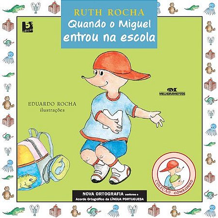 QUANDO O MIGUEL ENTROU NA ESCOLA