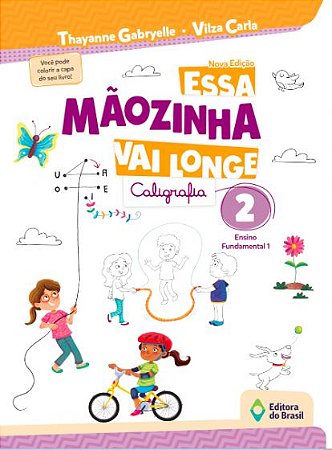 ESSA MÃOZINHA VAI LONGE - CALIGRAFIA - 2º ANO