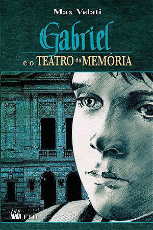 Gabriel e o teatro da memória