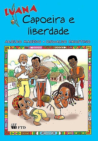 Luana - Capoeira e liberdade