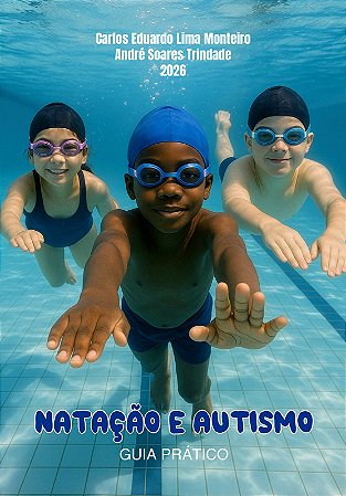 Natação e Autismo: Guia Prático