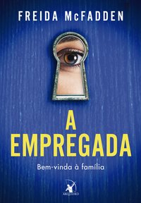 A Empregada - Bem Vinda A Familia - Livro 1