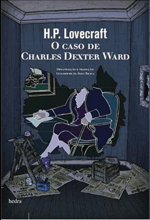 O Caso De Charles Dexter Ward - Livro Físico