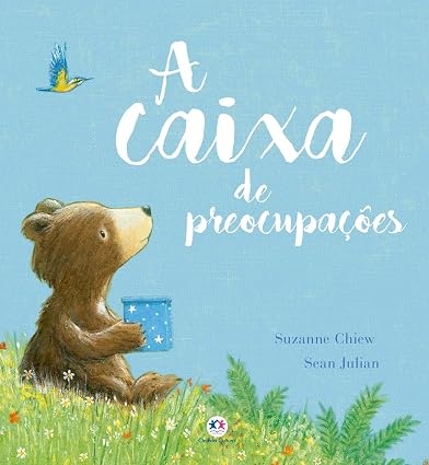 A caixa de preocupações - Livro Infantil