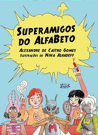 Superamigos do Alfabeto - Cartas Educativas