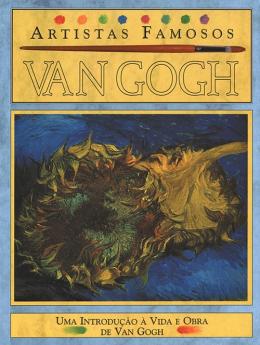 Van Gogh 2ª Edição - Coleção Artistas Famosos