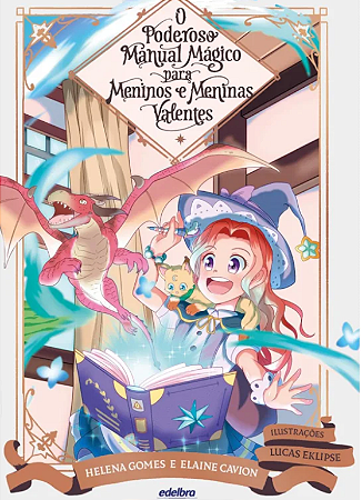 O poderoso Manual Mágico para Meninos e Meninas Valentes