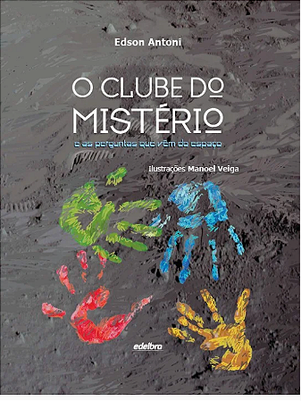 O clube do mistério e as perguntas que vêm do espaço