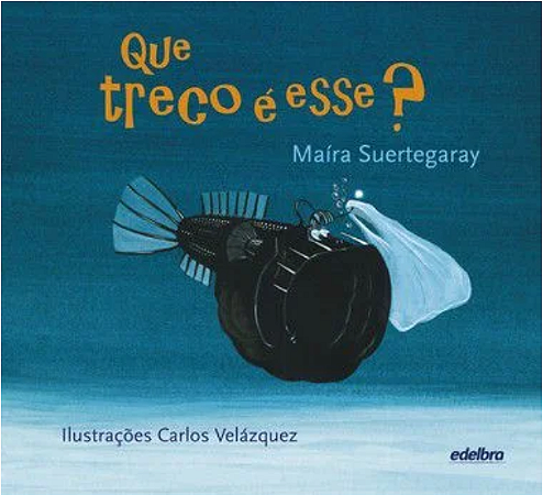 Que treco é esse?