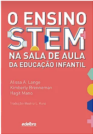 O ensino STEM na sala de aula da educação infantil