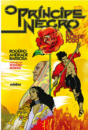 O príncipe negro e a Flor de Fogo