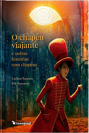 O chapéu viajante e outras histórias com chapéus