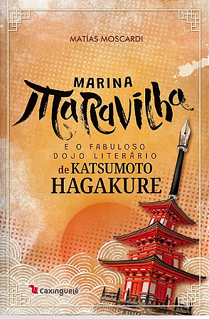 Marina Maravilha e o fabuloso Dojo Literário de Katsumoto Hagakure