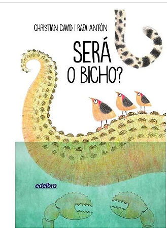 Será o bicho? - Coleção Esperança
