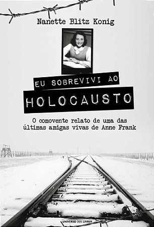 Eu Sobrevivi Ao Holocausto