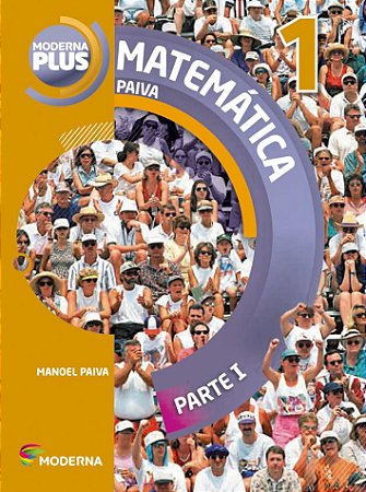 Moderna Plus Matemática Paiva - Volume 1