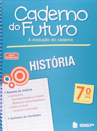 CADERNO DO FUTURO HISTÓRIA 7 ANO