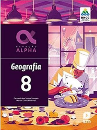 Geração ALPHA Geografria 8º Ano - 3ª Edição