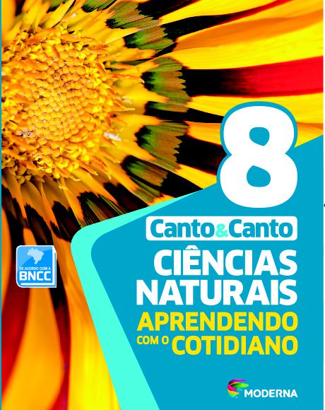 Ciências Naturais - Aprendendo com o cotidiano - 8º ano - 7ª edição - BNCC