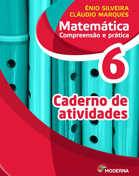 Matemática - Compreensão e prática - 6º ano - Caderno de atividades - 6ª edição - Claudio & ÊNIO