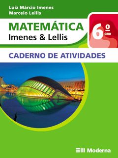 Matemática - Imenes & Lellis - 6º ano -Cad. de Atividades
