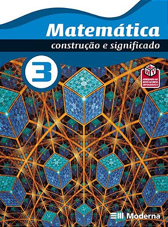 Matemática - Volume 3 Construção e significado