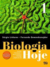 Biologia Hoje - Citologia / Histologia - Vol. 1 - 1º Ano